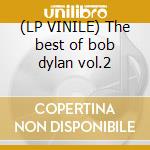 (LP VINILE) The best of bob dylan vol.2 cd