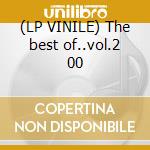 (LP VINILE) The best of..vol.2 00 lp vinile di DYLAN BOB