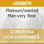 Platinum/wanted Man-very Best cd