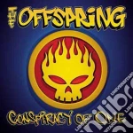 Offspring (The) - Conspiracy Of One cd