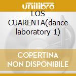 LOS CUARENTA(dance laboratory 1) cd