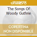 The Songs Of Woody Guthrie cd