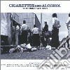 Cigarettes And Alcohol: 40 Modern Anthems / Various (2 Cd) cd