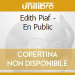 Edith Piaf - En Public cd