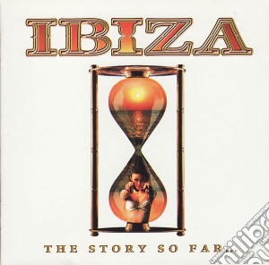 Ibiza: The Story So Far / Various (2 Cd) cd musicale