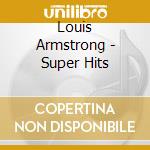 Louis Armstrong - Super Hits cd