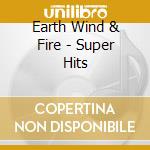 Earth Wind & Fire - Super Hits cd