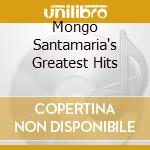 Mongo Santamaria's Greatest Hits cd