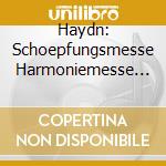 Haydn: Schoepfungsmesse Harmoniemesse / Various cd