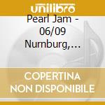 Pearl Jam - 06/09 Nurnburg, Germany cd