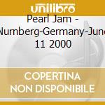 Pearl Jam - Nurnberg-Germany-June 11 2000 cd