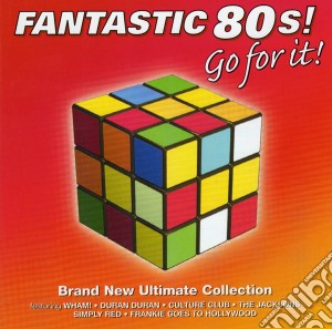Fantastic 80s!: Go For It! - Brand New Ultimate Collection / Various (2 Cd) cd musicale di Various