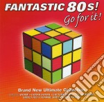 Fantastic 80s! Go For It! (Brand New Ultimate Collection) / Various (2 Cd)
