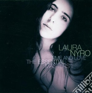 Laura Nyro - Time And Love The Essential Masters cd musicale di Laura Nyro