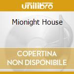 Mionight House cd