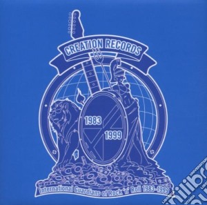 Creation - International Guardians Of R'N'R 1983-1999 (4 Cd) cd musicale di INT'L GUARDIANS OF R