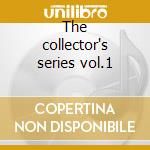 The collector's series vol.1 cd musicale di Celine Dion