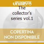 The collector's series vol.1 cd