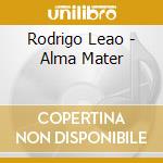 Rodrigo Leao - Alma Mater