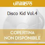 Disco Kid Vol.4 cd