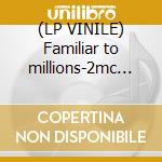 (LP VINILE) Familiar to millions-2mc 00 cd