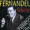 Fernandel - Felicie cd