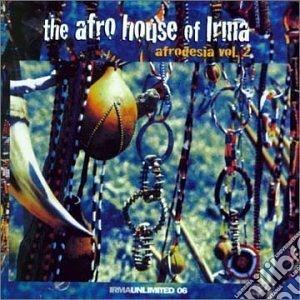 Afro House Of Irma (The) - Afrodesia Vol. 2 cd musicale di ARTISTI VARI