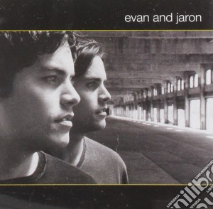 Evan And Jaron - Evan And Jaron cd musicale di EVAN AND JARON