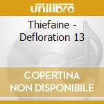 Thiefaine - Defloration 13 cd musicale di Thiefaine