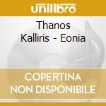Thanos Kalliris - Eonia cd