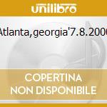 Atlanta,georgia'7.8.2000 cd