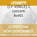 (LP VINILE) I concerti live01 lp vinile di VECCHIONI ROBERTO