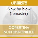 Blow by blow (remaster) cd