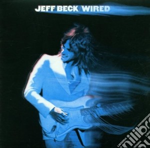 Jeff Beck - Wired cd musicale di Jeff Beck