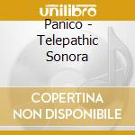 Panico - Telepathic Sonora cd musicale di Panico