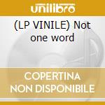 (LP VINILE) Not one word lp vinile di Ivano Fossati