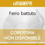 Ferro battuto cd
