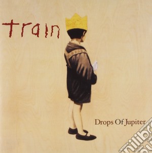 Train - Drops Of Jupiter cd musicale di TRAIN