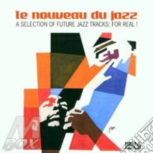 Nouveau Du Jazz (Le) cd musicale di ARTISTI VARI