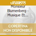 Monsieur Blumenberg - Musique Et Couleurs cd musicale di Blumenberg Monsieur