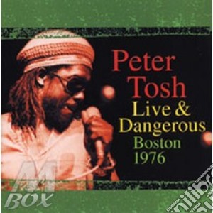 Peter Tosh - Live In Boston 1976 cd musicale di Peter Tosh