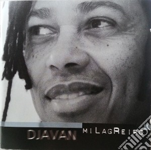 Djavan - Milagreiro cd musicale di DJAVAN