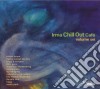 Irma Chill Out Cafe' Vol.6 cd