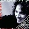 Massimo Di Cataldo - Il Mio Tempo cd