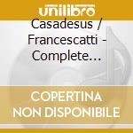 Casadesus / Francescatti - Complete Sonatas For Violin cd musicale