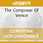 The Composer Of Venice cd