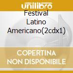 Festival Latino Americano(2cdx1) cd