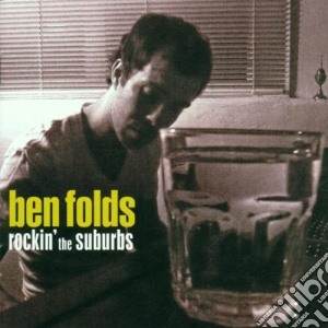 Ben Folds - Rockin'the Suburbs cd musicale di Ben Folds