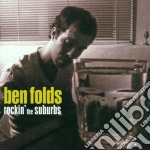 Ben Folds - Rockin'the Suburbs