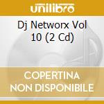 Dj Networx Vol 10 (2 Cd) cd